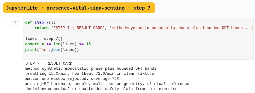 JupyterLite presence-vital-sign-sensing step 7: its executed cell and printed evidence.